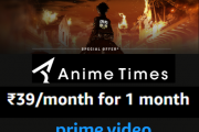 Amazon Prime Video – Watch Anime for ₹39/month for 1 month.