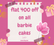 FNP Flat 400 off on all barbie cakes