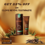 Clove Oral Care – Get 25% OFF On Clove Revive Toothpaste