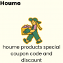houme products special coupon code and discount