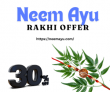 Neem Ayu Rakhi Offer Get Upto 30 Off