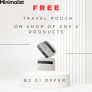Minimalist – Buy Any 2 Products & Get a Free Travel Pouch