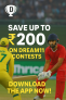 Play on the App & Save Up to ₹200 Instantly on Dream11!