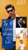 Top 10 Best Selling Sunglasses in India