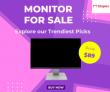 Unbeatable Prices on Monitors – Starting from $89 Only at Staples