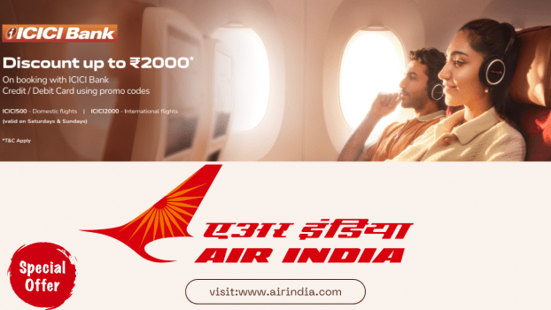 Air India flights - Get Up to Rs. 2000 Off with ICICI Bank Cards