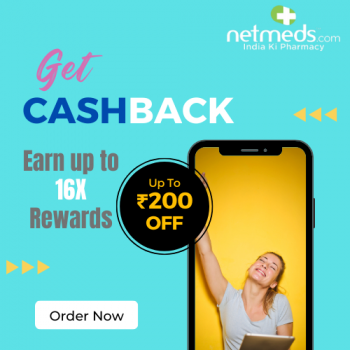 Netmeds Get assured Savings of up to Rs. 200* + Earn up to 16X rewards*