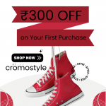 cromostyle ₹300 OFF on Your First Purchase